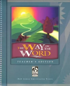The way of the Word: what the Bible says, how it applies to you, how you can obey