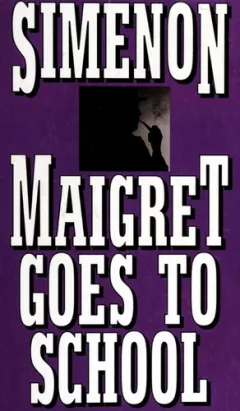 Maigret goes to school