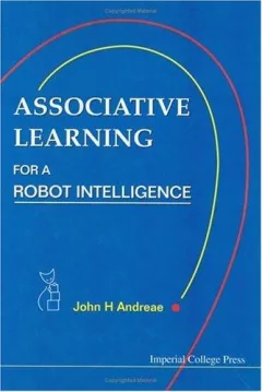 Associative learning for a robot intelligence
