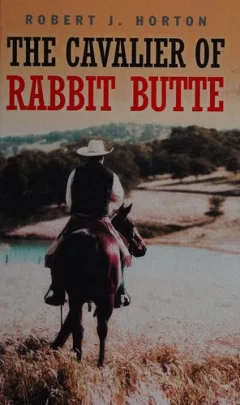The cavalier of Rabbit Butte
