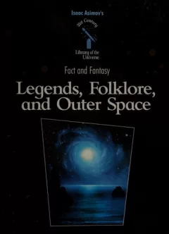 Legends, folklore, and outer space