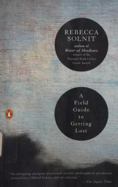 A field guide to getting lost