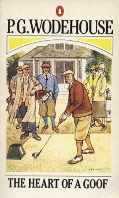 The Heart of a Goof (Penguin Books)