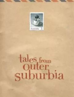 Tales from outer suburbia