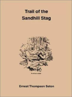 The Trail of the Sandhill Stag