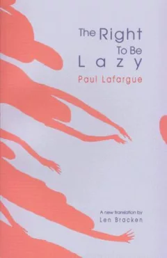 The right to be lazy