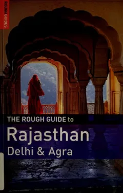 The rough guide to Rajasthan, Delhi and Agra