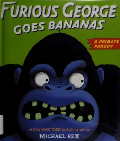 Furious George goes bananas