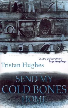 Send My Cold Bones Home