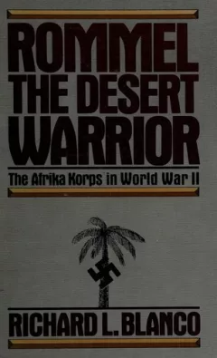 Rommel, the desert warrior