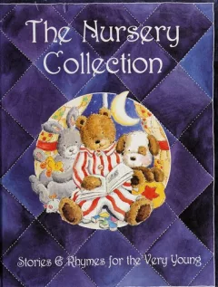 The Nursery Collection Stories & Rhymes for the Very Young