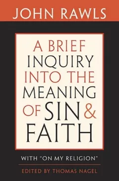 A brief inquiry into the meaning of sin and faith
