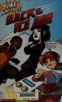 Time blasters, back to the ice age
