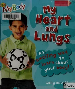My heart and lungs