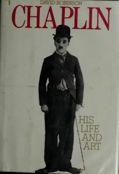 Chaplin, his life and art