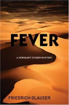 Fever (A Sergeant Studer Mystery)