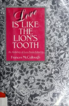 Love is like the lion's tooth