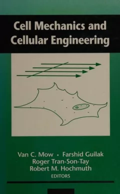 Cell mechanics and cellular engineering