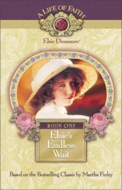 Elsie's endless wait.