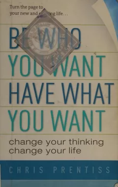 Be who you want, have what you want