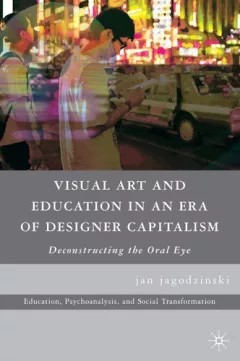 Visual art and education in an era of designer capitalism