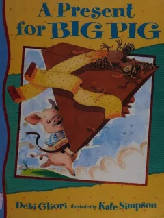 A present for Big Pig