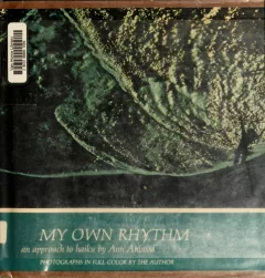 My own rhythm; an approach to haiku.