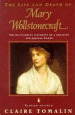 The life and death of Mary Wollstonecraft