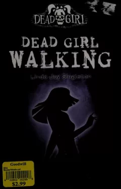 Dead girl walking