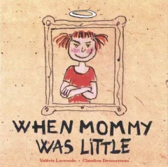 When Mommy was little