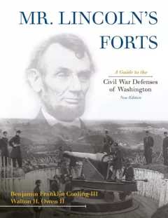 Mr. Lincoln's forts