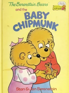 The Berenstain Bears and the baby chipmunk