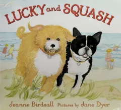 Lucky and Squash
