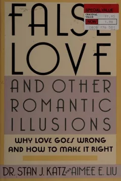 False love and other romantic illusions