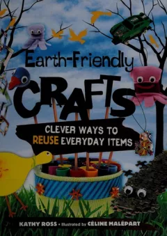 Earth-friendly crafts
