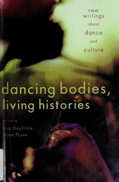 Dancing bodies, living histories