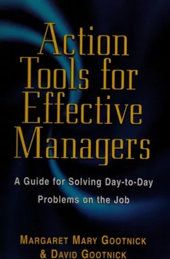 Action tools for effective managers
