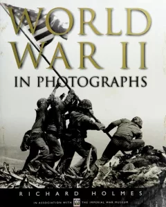The Second World War in photographs