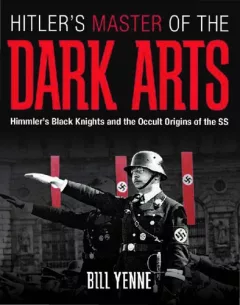 Hitler's master of the dark arts