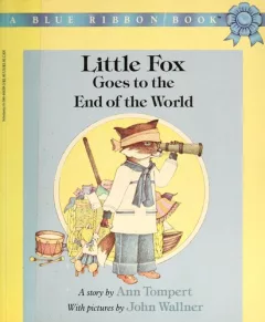 Little Fox Goes to the End of the World