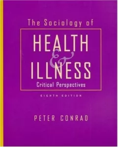 The Sociology of Health and Illness