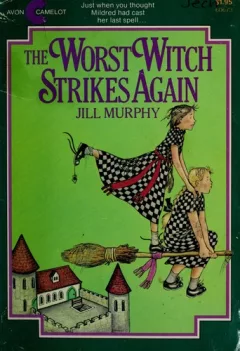 The Worst Witch Strikes Again