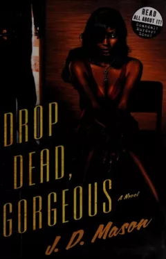 Drop dead, gorgeous