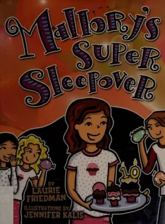 Mallory's Super Sleepover