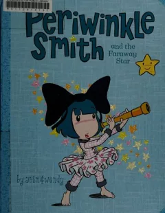 Periwinkle Smith and the faraway star