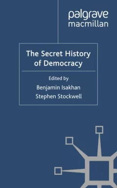 The secret history of democracy