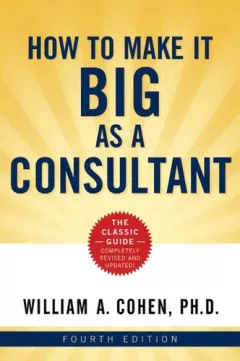 How to make it big as a consultant