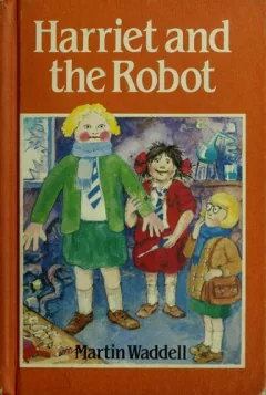 Harriet and the robot