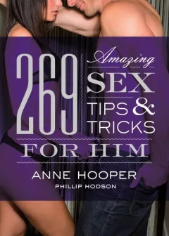 269 amazing sex tips and tricks for him