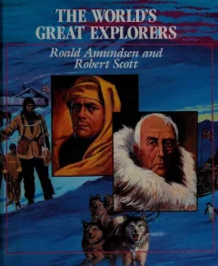 Roald Amundsen and Robert Scott